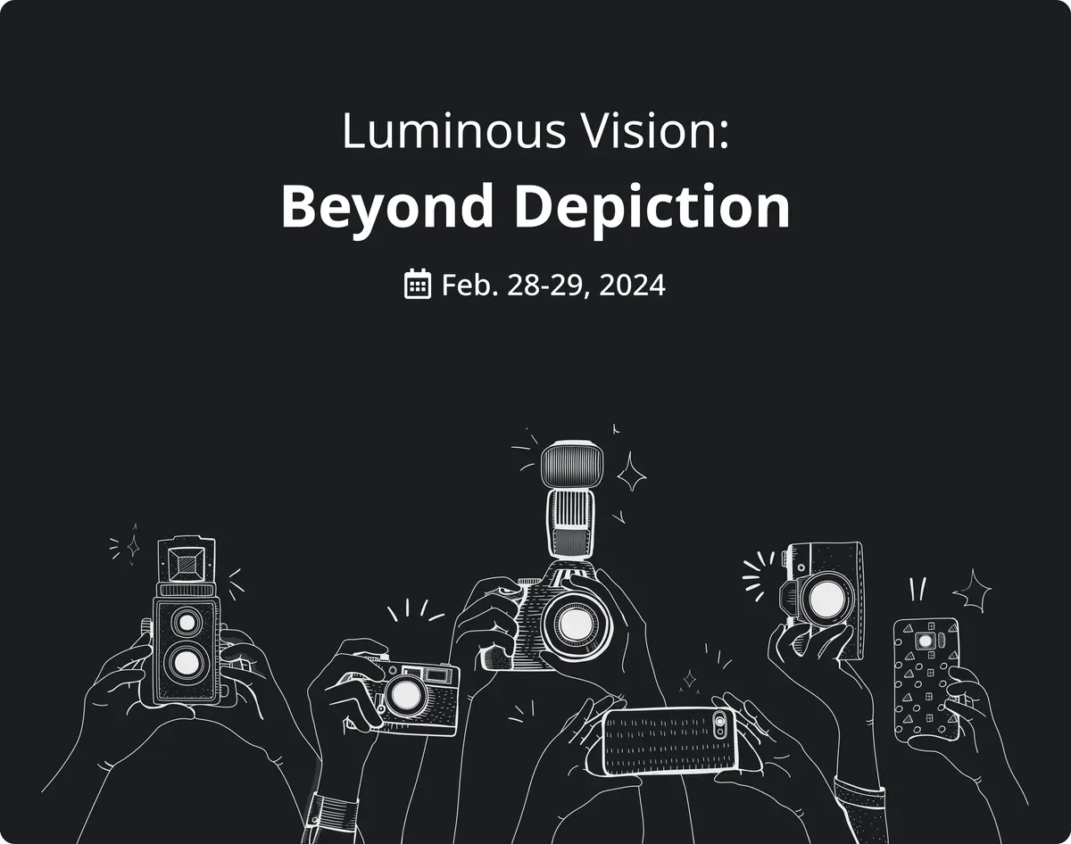 Luminous Vision: Beyond Depiction